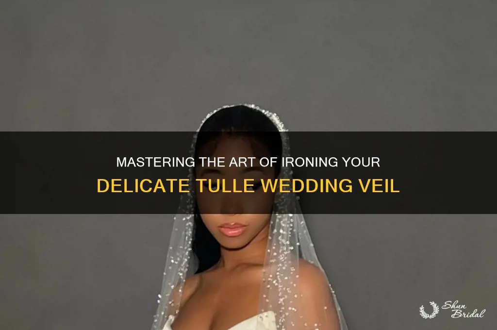 how to iron a tulle wedding veil