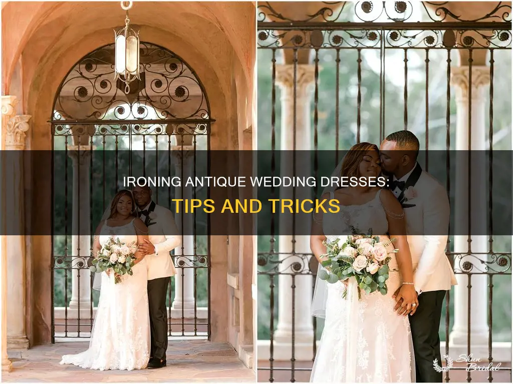 how to iron an antique wedding dress