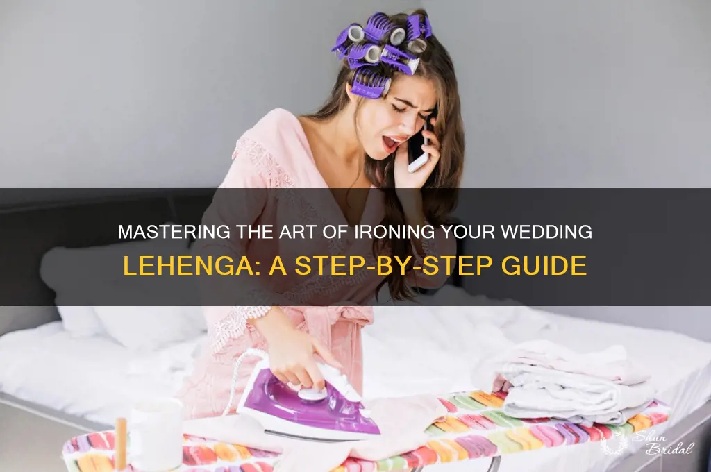 how to iron wedding lehenga