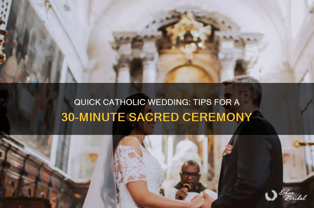how to keep a catholic wedding under 30 minutes