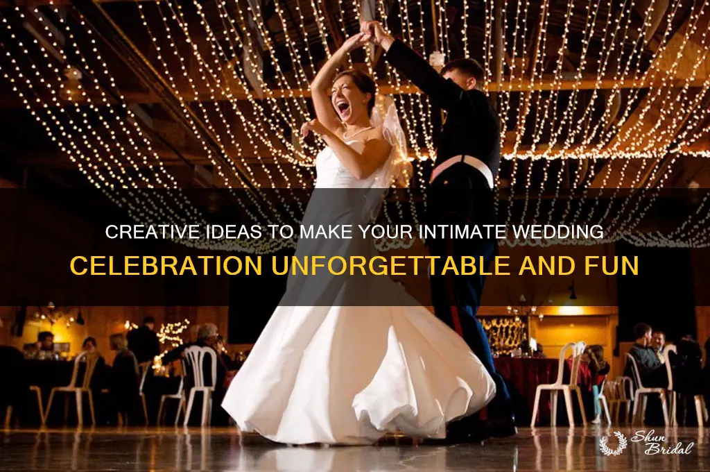 how to keep a small wedding fun