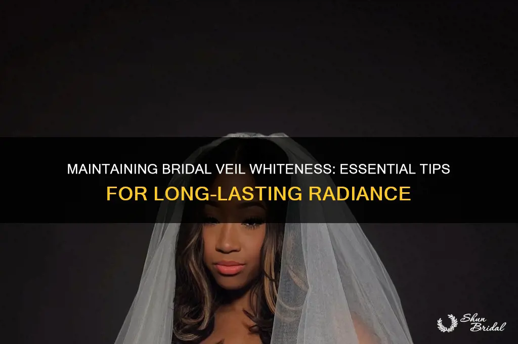 how to keep a veil white