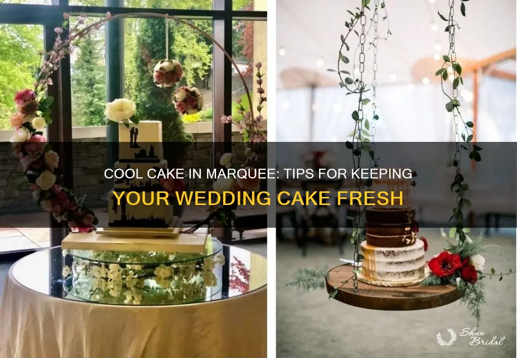 how to keep a wedding cake cool in a marquee