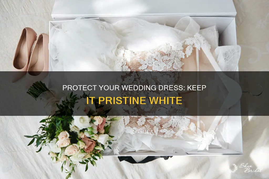 how to keep a wedding dress white