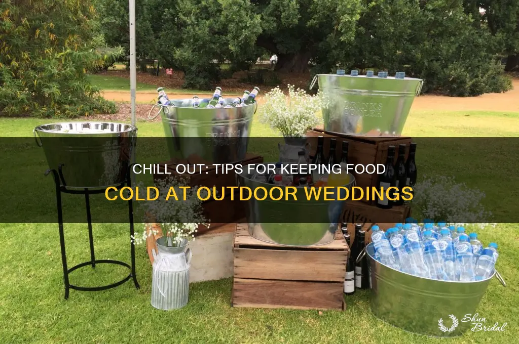 how to keep food cold at an outdoor wedding