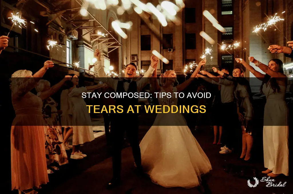 how to keep from crying at a wedding