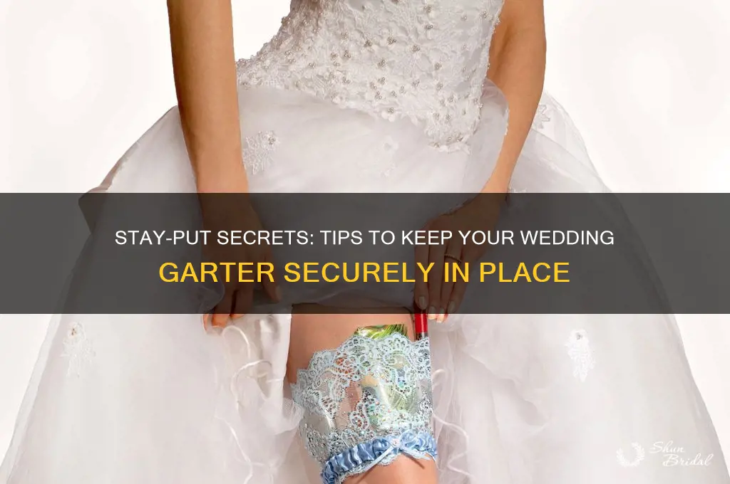 how to keep my wedding garter up