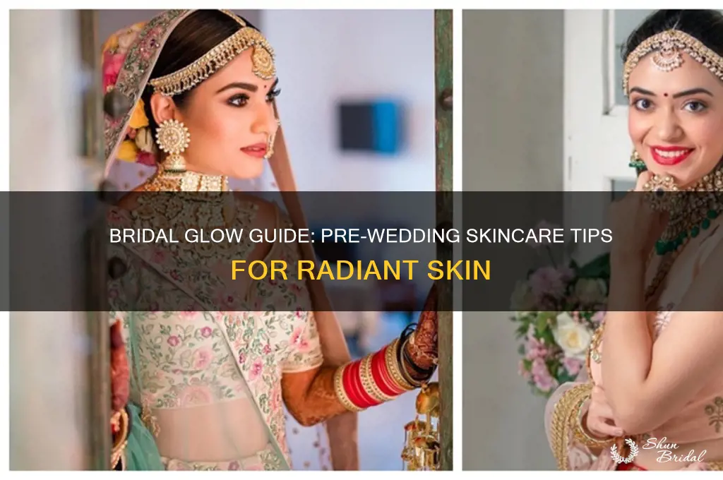 how to keep skin glowing before wedding