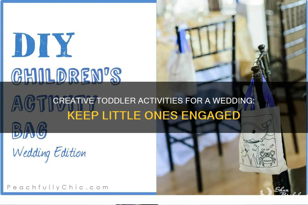 how to keep toddlers busy at a wedding