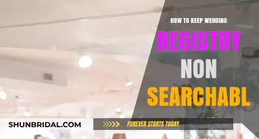 Keep Your Wedding Registry Private and Unsearchable