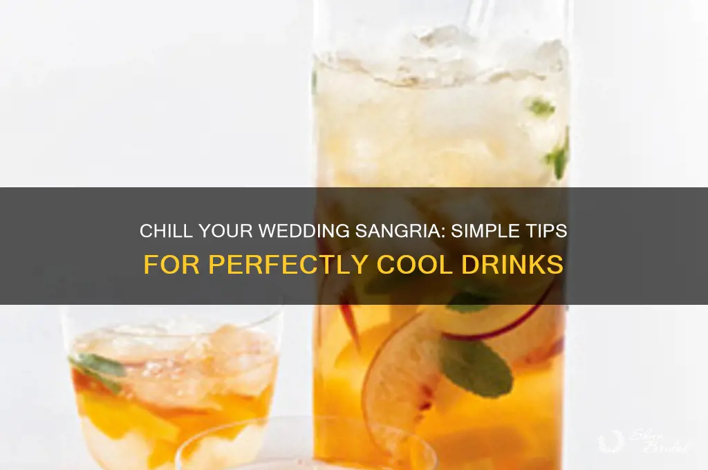 how to keep wedding sangria chilled