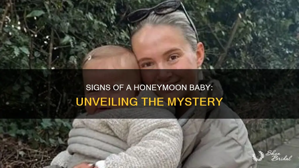 how to know if someone had honeymoon baby