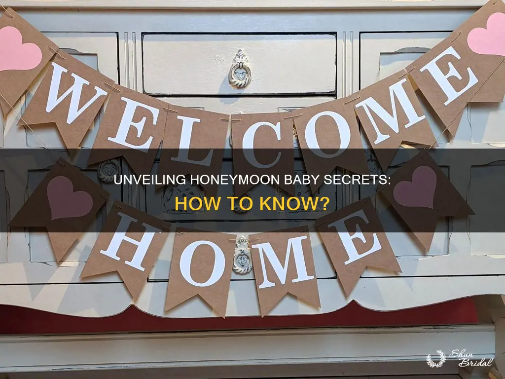 how to know if someone had honeymoon baby