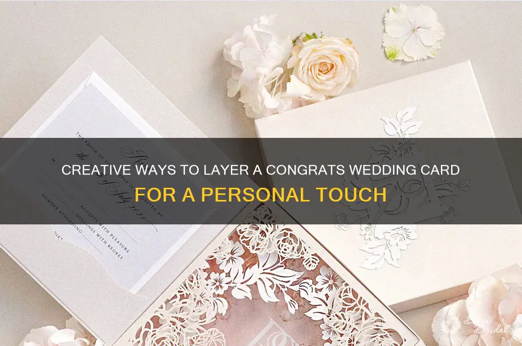 how to layer a congrats wedding card