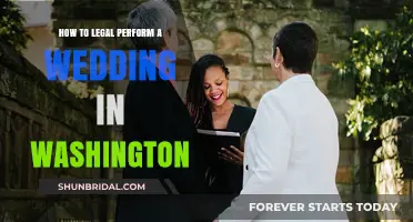 Legally Perform a Wedding in Washington: A Step-by-Step Guide