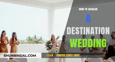 Legalizing Your Dream Destination Wedding: A Step-by-Step Guide