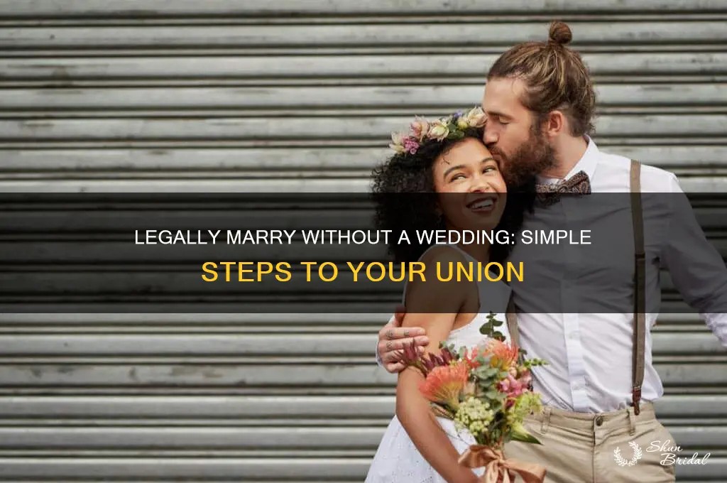 how to legally marry without a wedding