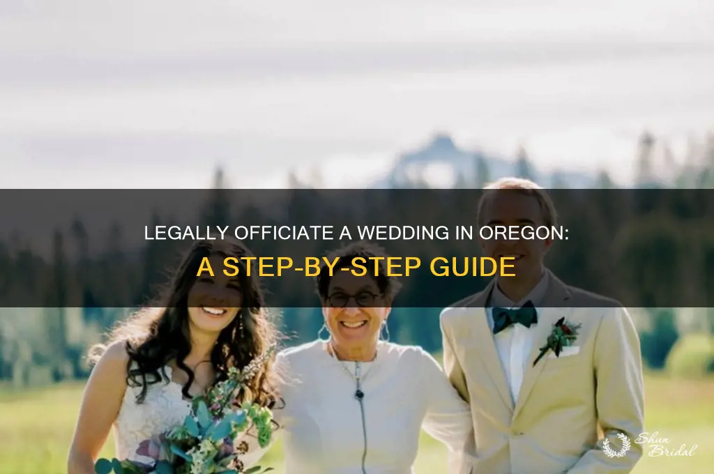how to legally officiate a wedding in Oregon