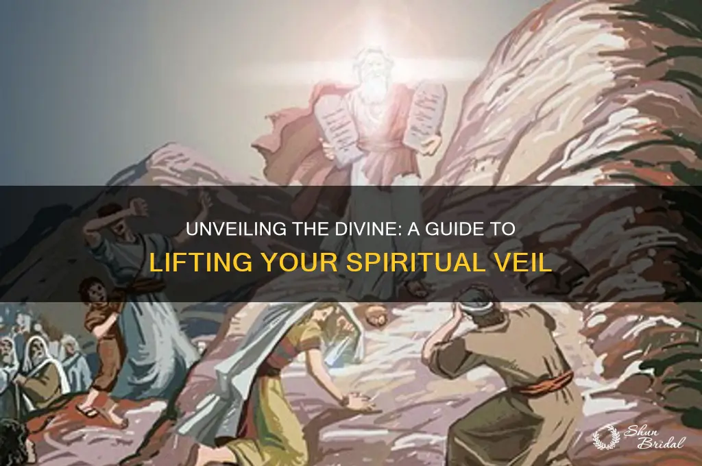 how to lift the spiritual veil