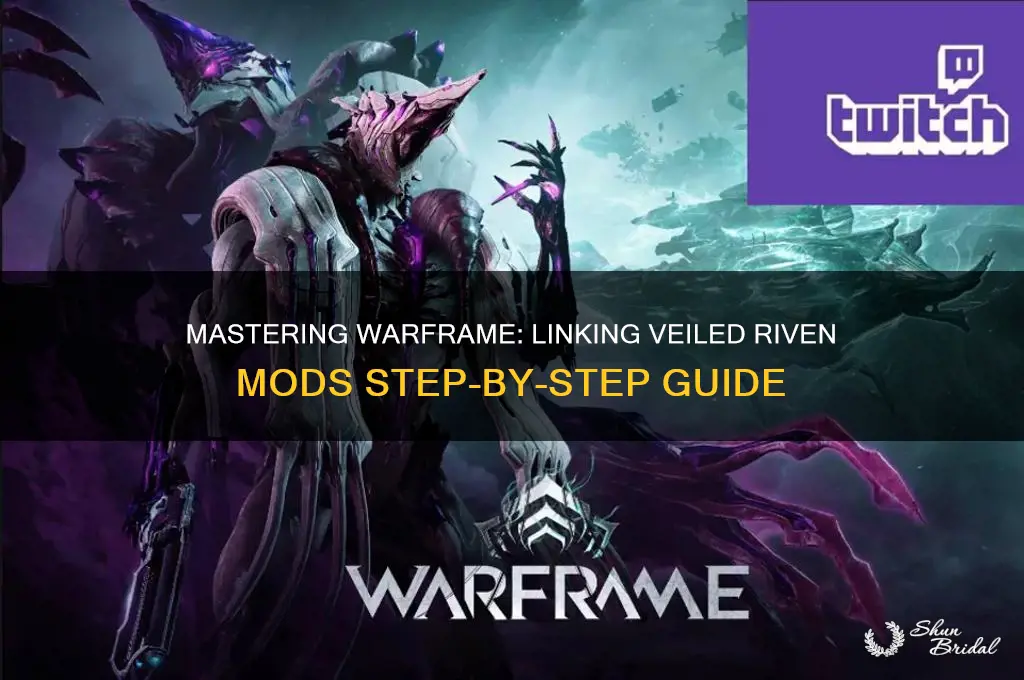 how to link a veiled riven mod