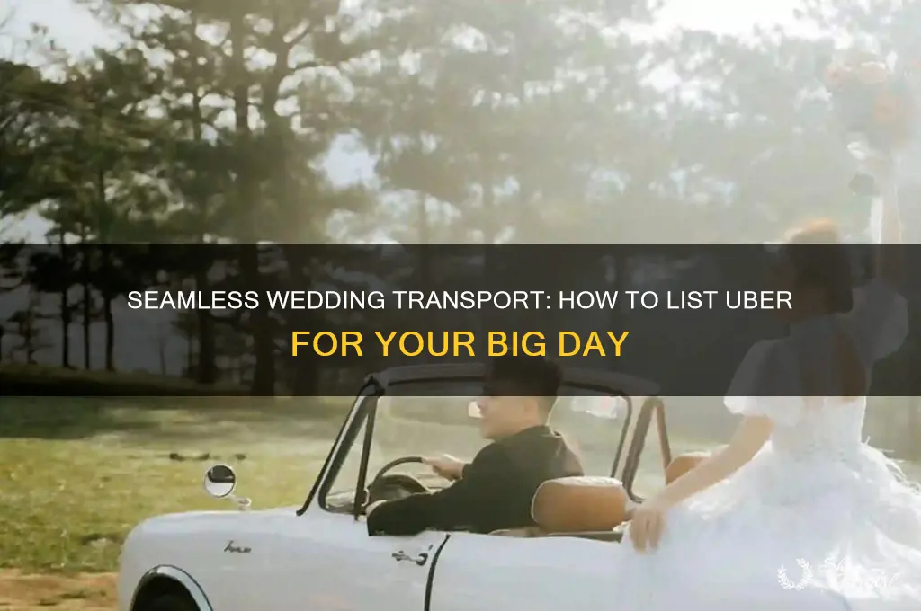 how to list uber as a transportation for wedding