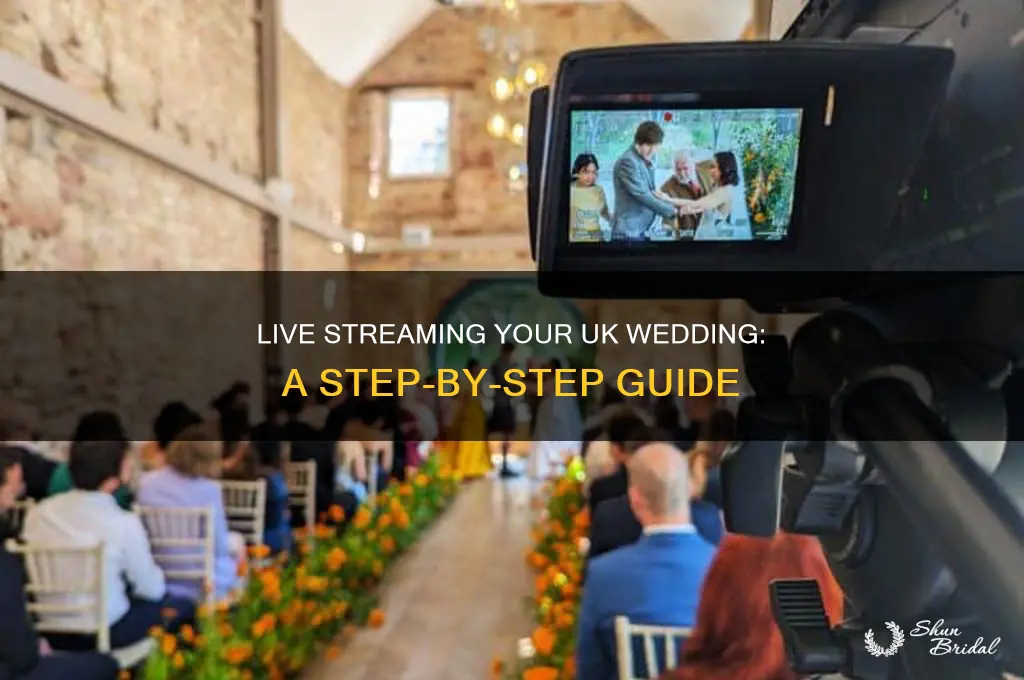 how to live stream a wedding uk