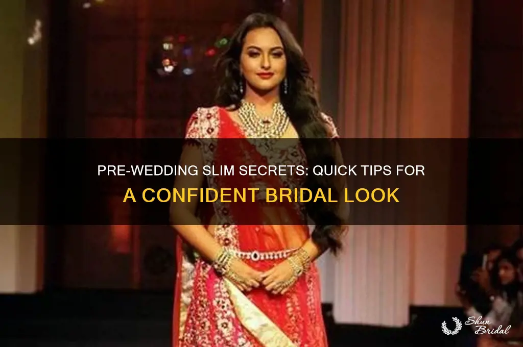 how to look as slim as possible before wedding
