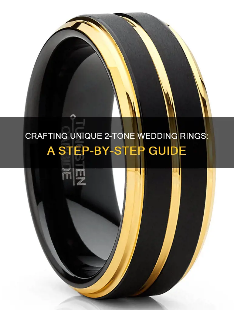 how to make 2 tone wedding rings