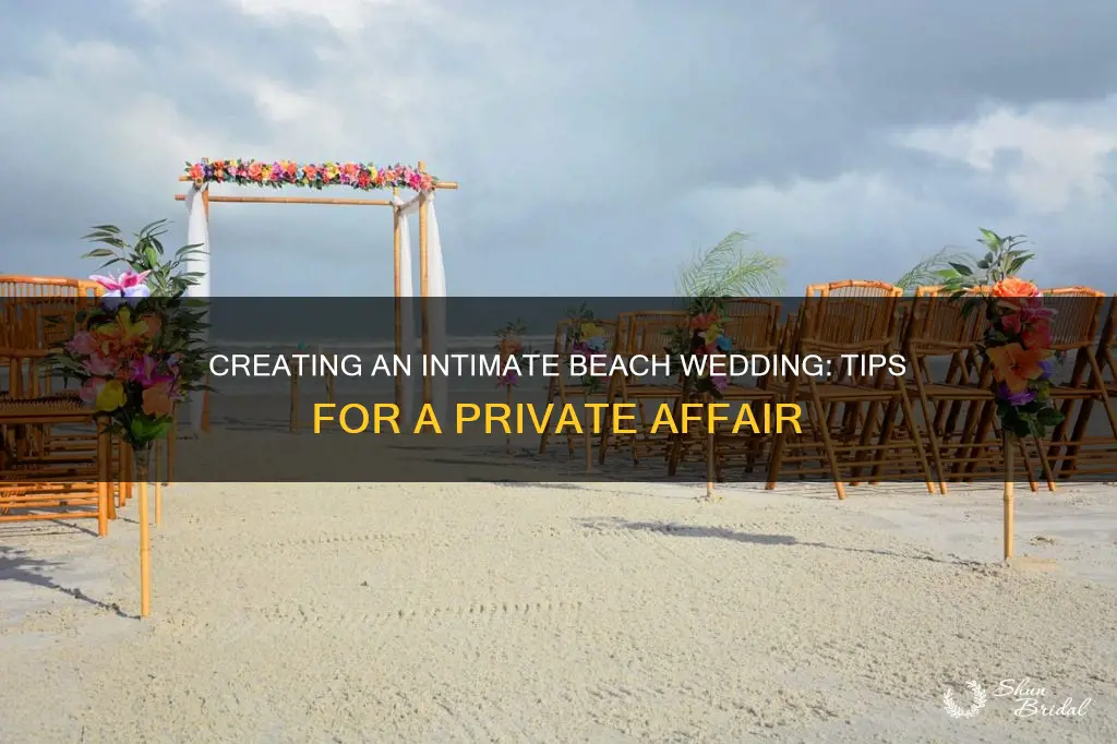 how to make a beach wedding feel private