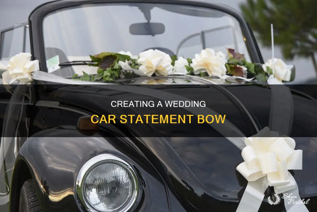 how to make a big bow for a wedding car