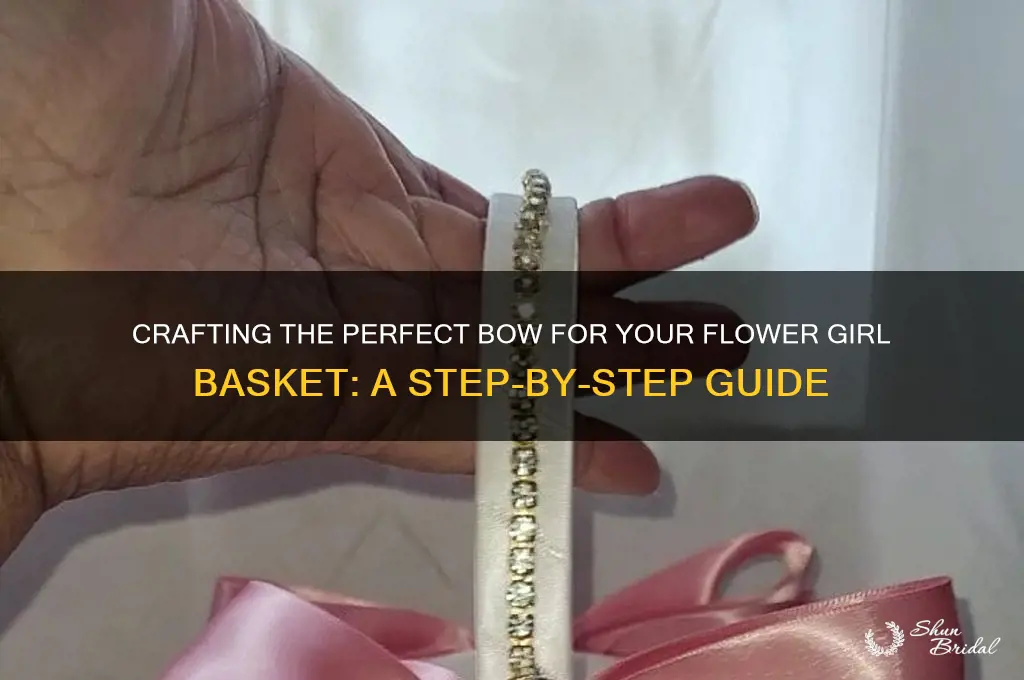 how to make a bow for a flower girl basket