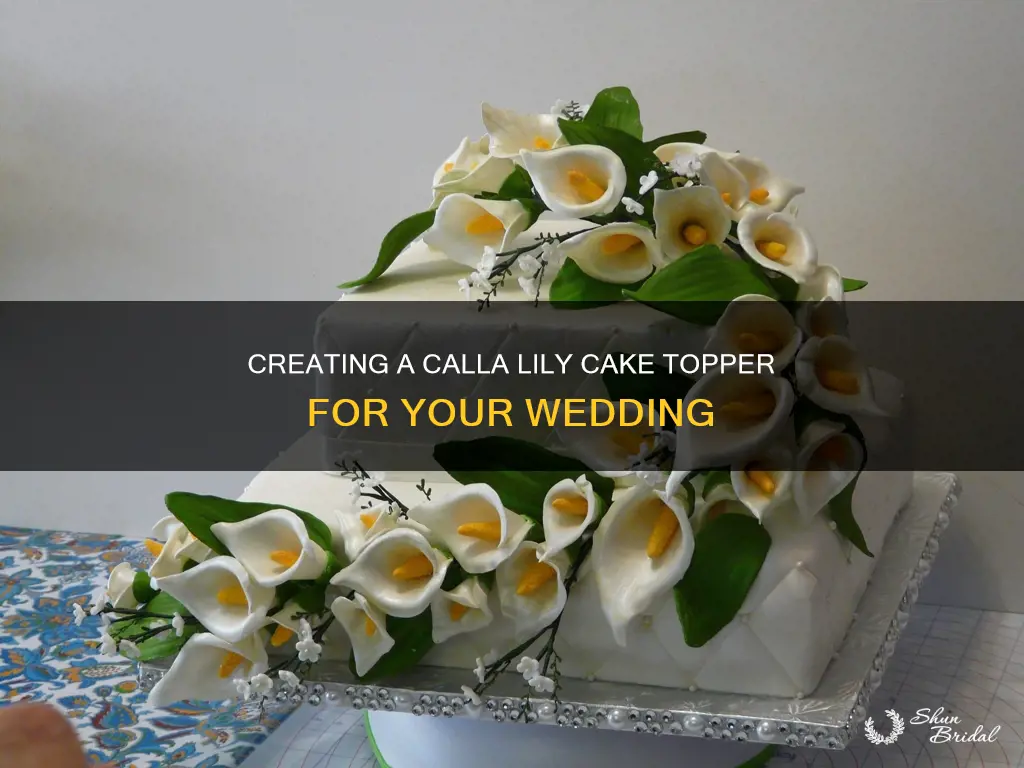 how to make a calla lily wedding cake topper