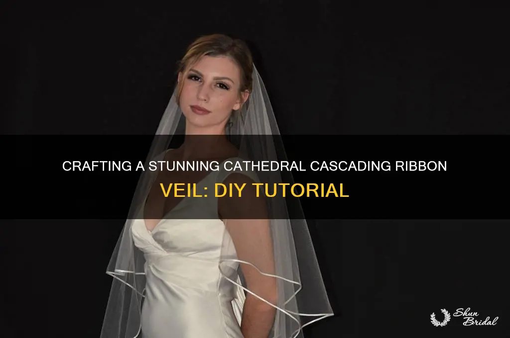 how to make a cathedral cascading ribbon veil