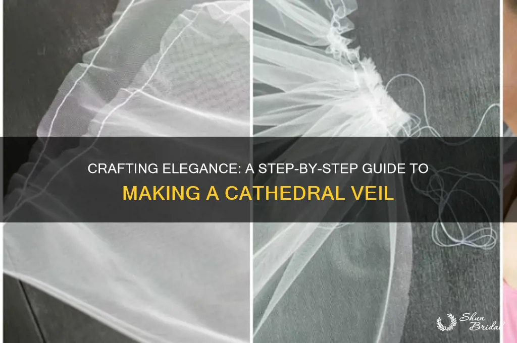 how to make a cathedral veil