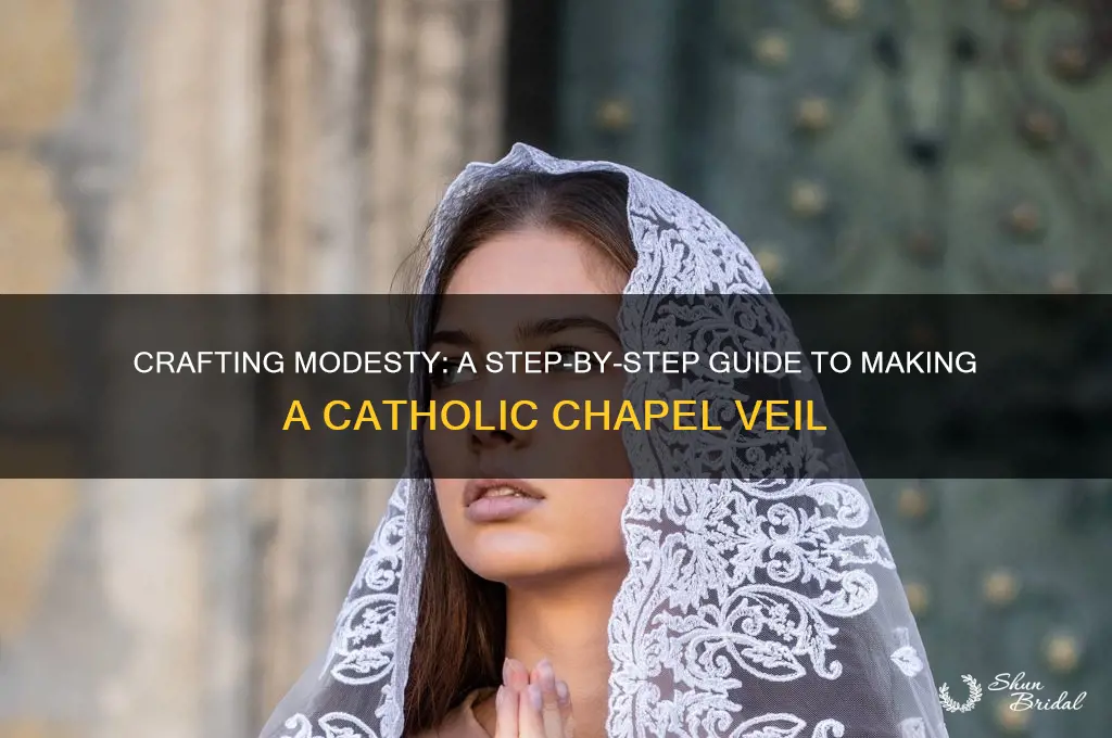 how to make a catholic chapel veil