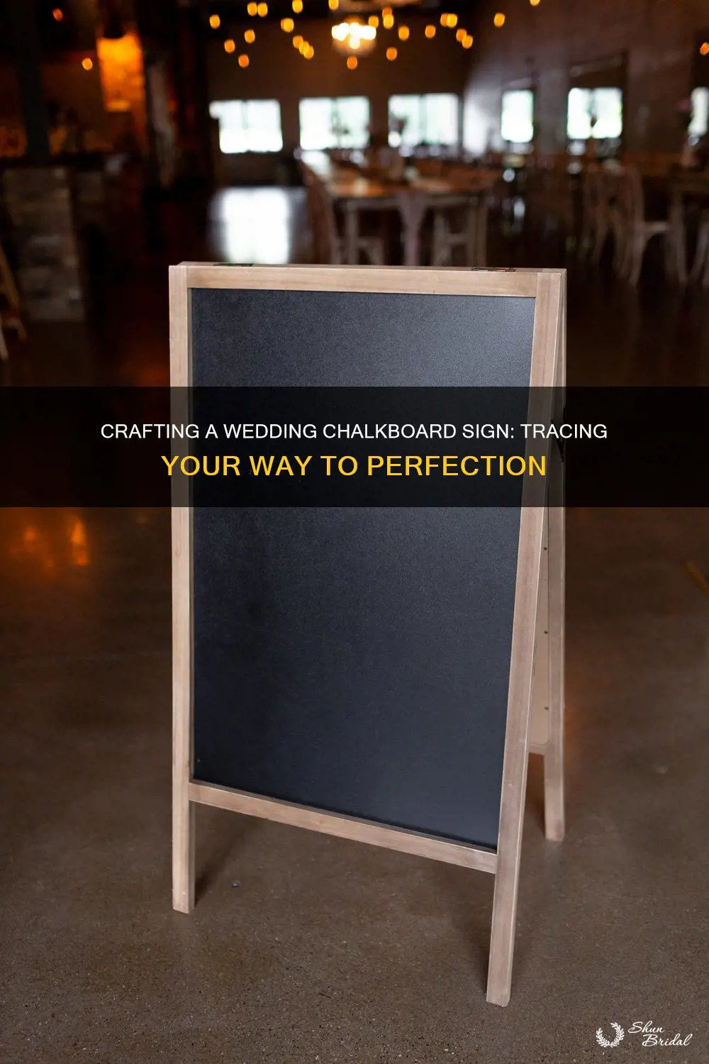 how to make a chalkboard sign for wedding tracing