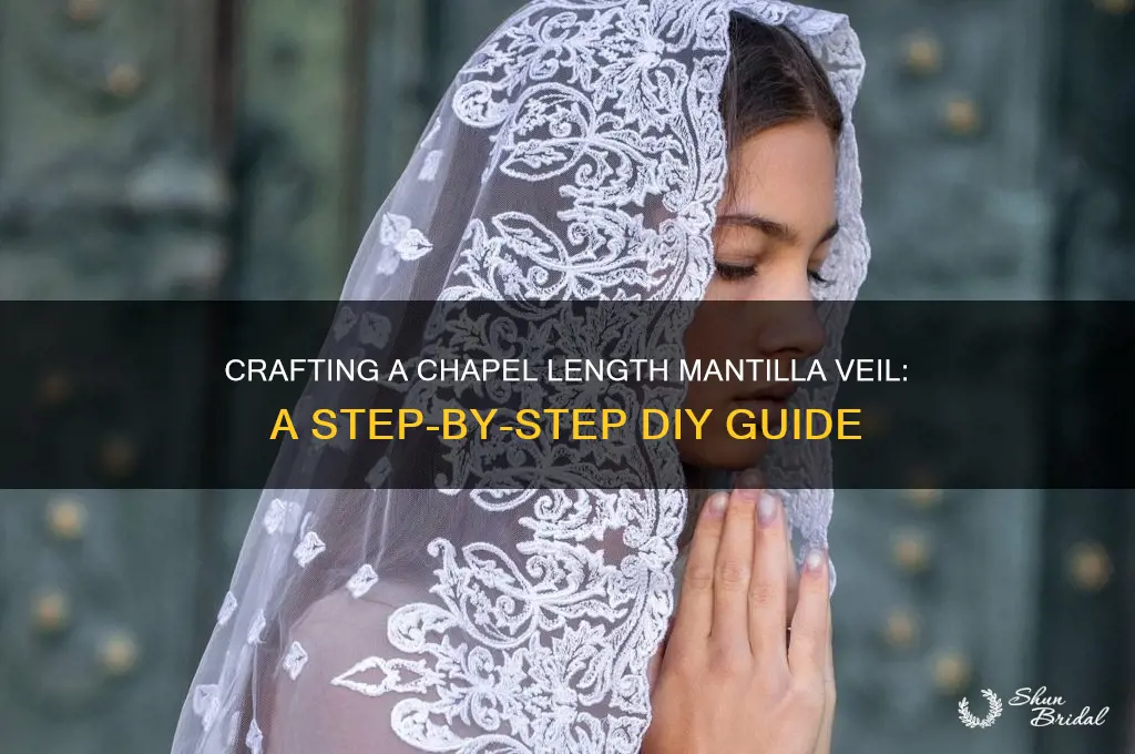 how to make a chapel length mantilla veil