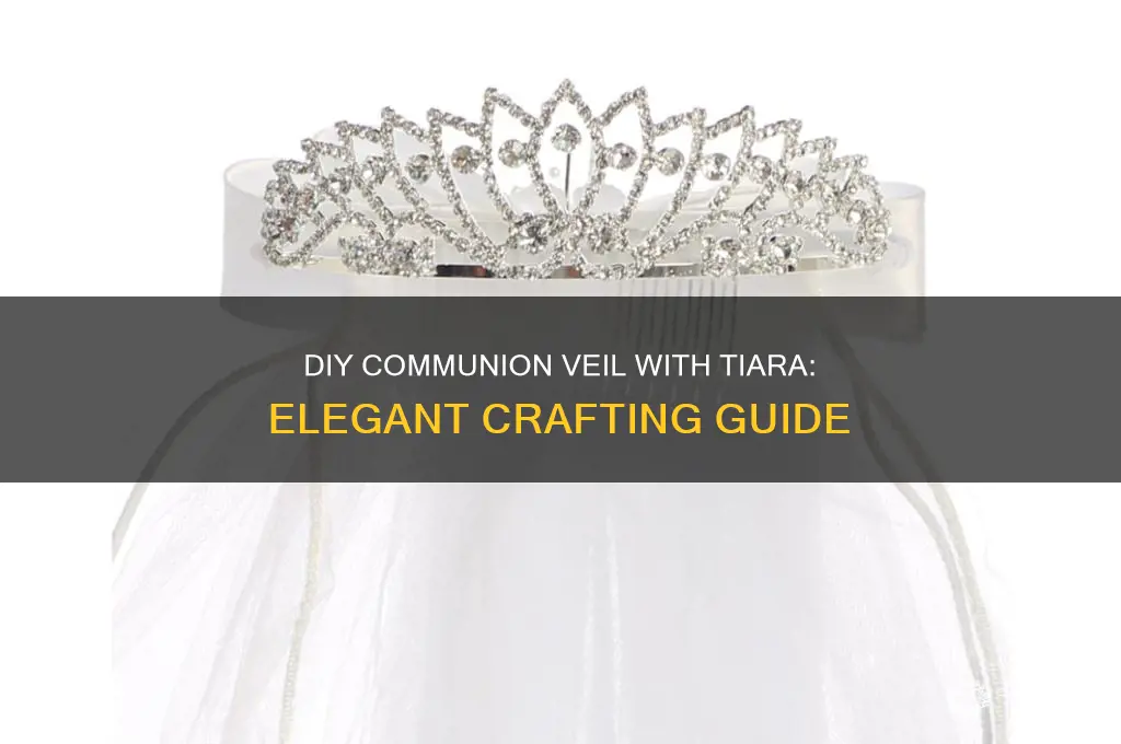 how to make a communion veil with a tiara