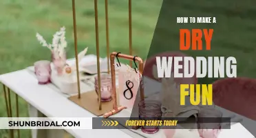 Make Your Dry Wedding Fun with These Creative Ideas