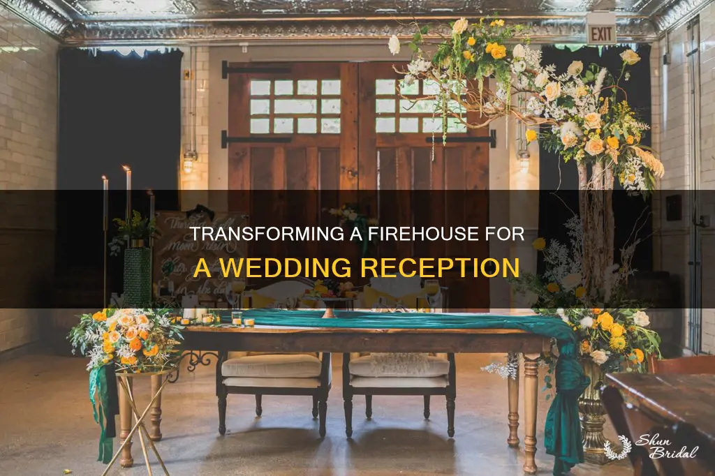 how to make a firehouse ready for a wedding receptipn