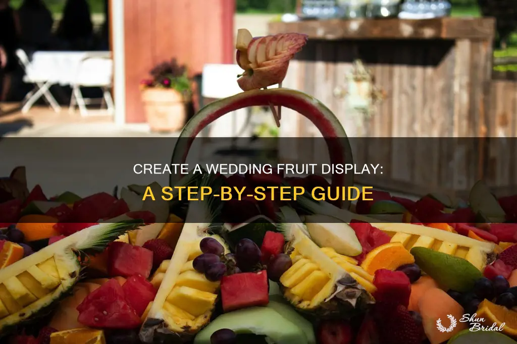 how to make a fruit display for wedding