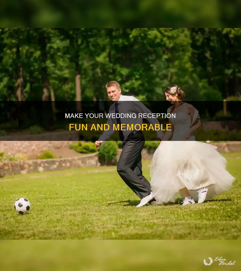 how to make a fun wedding reception