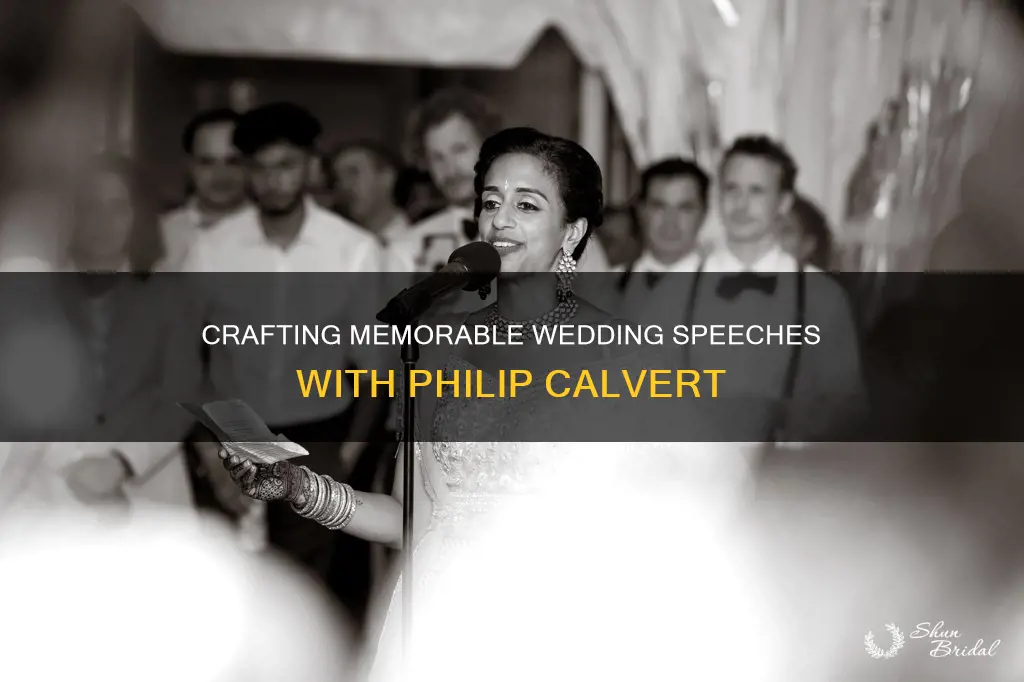 how to make a great wedding speech philip calvert