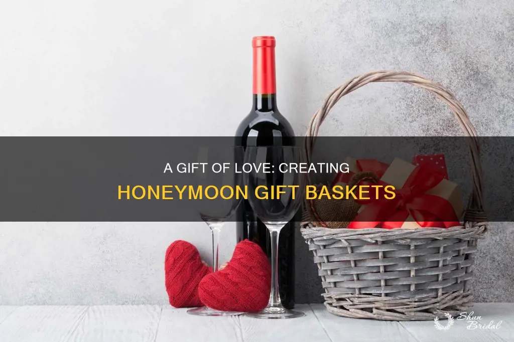 how to make a honeymoon gift basket