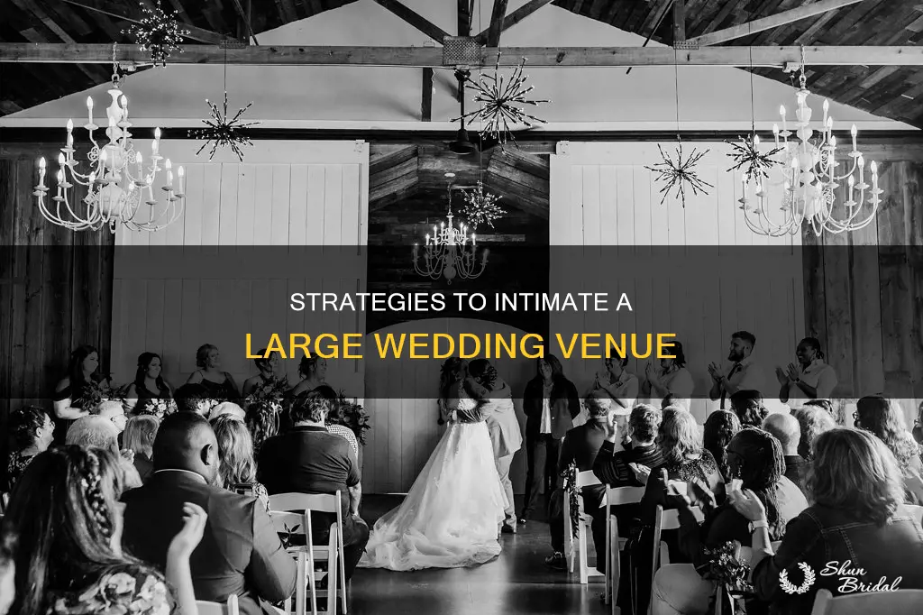 how to make a large wedding venue look smaller