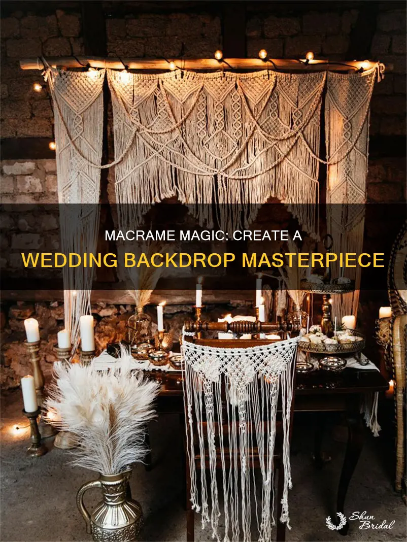 how to make a macrame wedding backdrop