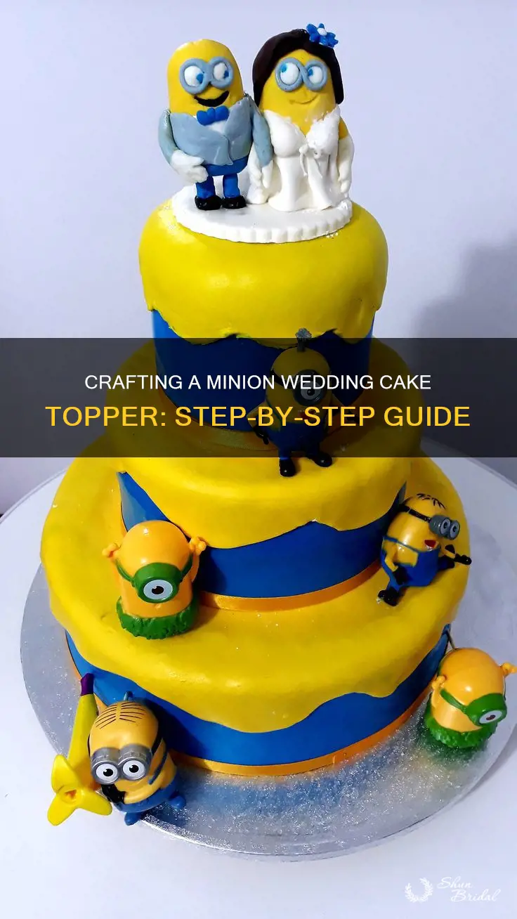 how to make a minion wedding cake topper