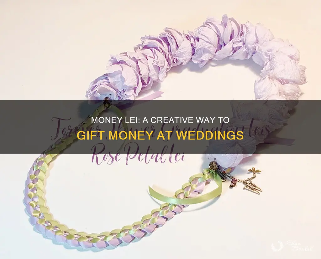 how to make a money lei for wedding