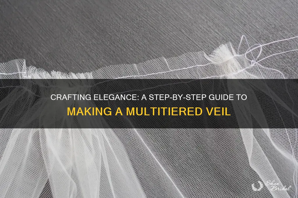 how to make a multitiered veil