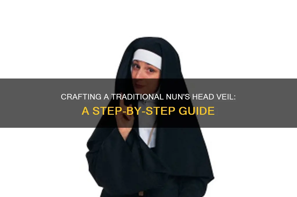 how to make a nuns head veil